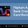 Flipkart Axis Bank Credit Card: Features, Benefits, and Drawbacks