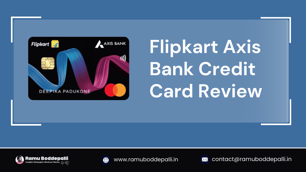 Flipkart Axis Bank Credit Card: Features, Benefits, and Drawbacks