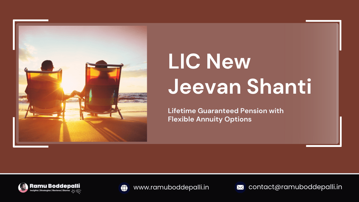 LIC New Jeevan Shanti Policy : Key Features & Benefits