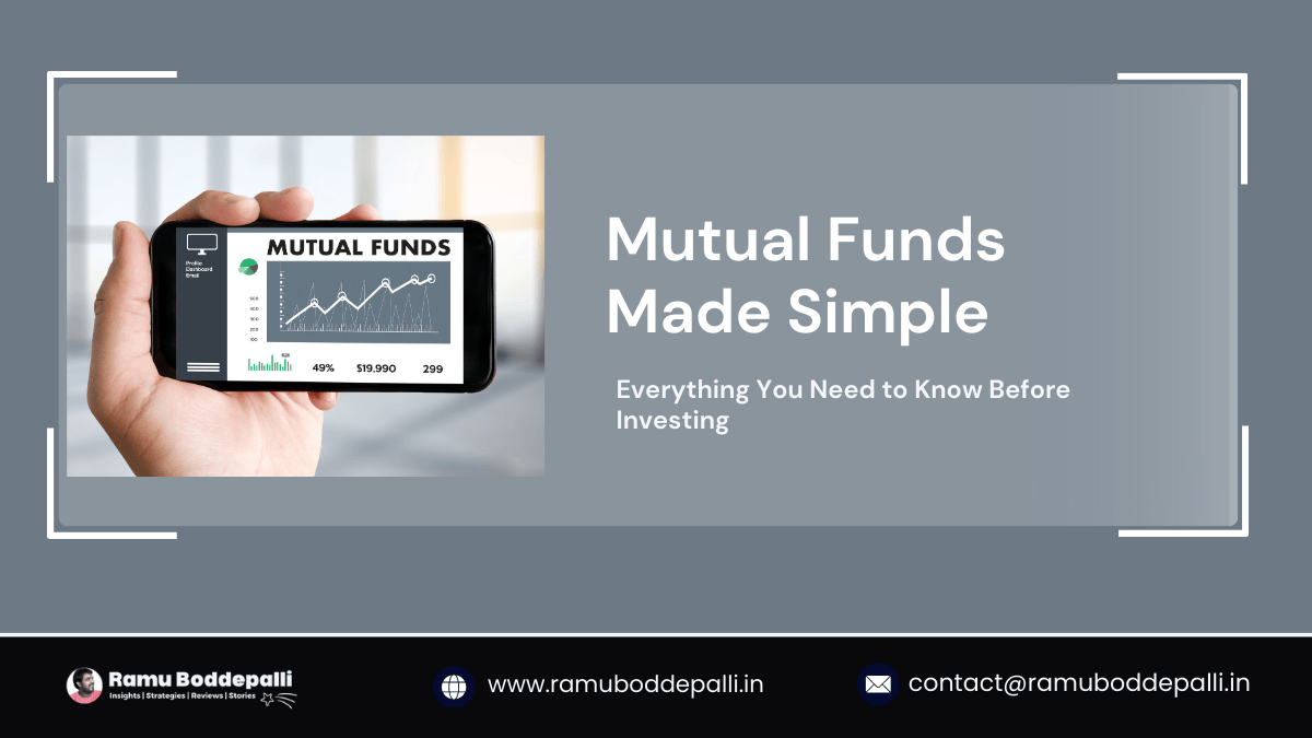 Mutual Funds Made Simple: Everything You Need to Know Before Investing